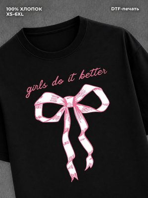 Футболка girls do it better