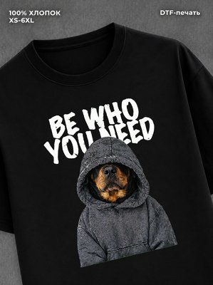 Футболка Be Who You Need
