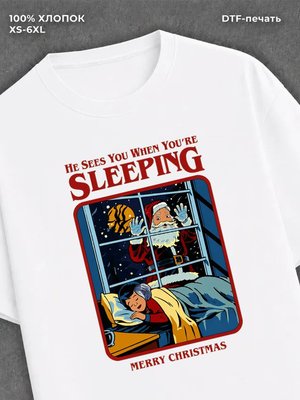 Футболка he sees you when you're sleeping